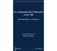 Mohamed SIDIR – La communication éducative et les TIC : épistémologie et pratiques