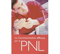La communication efficace par la PNL