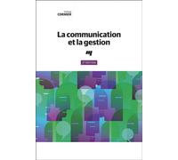 La communication et la gestion, 3e édition 2ème édition revue et corrigée - Solange Cormier - Presses Universite Du Quebec - broché - Etude