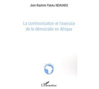 La Communication Et L'exercice De La Démocratie En Afrique