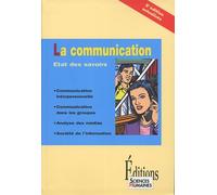 La communication: Etat des savoirs