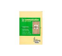 La communication : Etat des savoirs
