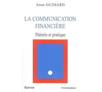 La communication financière : Théorie et pratique