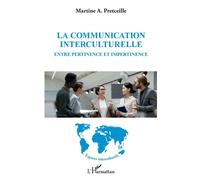 La communication interculturelle – Entre pertinence et impertinence – L'Harmattan