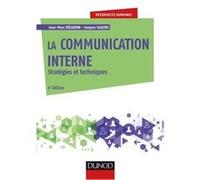 La communication interne - 4e éd. - Stratégies et techniques Jean-Marc Décaudin (Auteur), Jacques Igalens (Auteur), STÉPHANE WALLER (Auteur)
