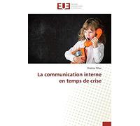 La Communication Interne En Temps De Crise