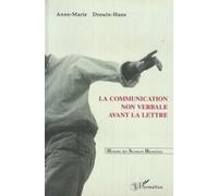La communication non verbale avant la lettre