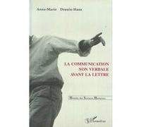 Anne-Marie Drouin-Hans – La communication non verbale avant la lettre – L'Harmattan