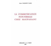 La Communication Non-Verbale Chez Maupassant