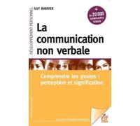 La communication non verbale: comprendre les gestes : perception et signification