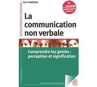 La communication non verbale Guy Barrier (Auteur)