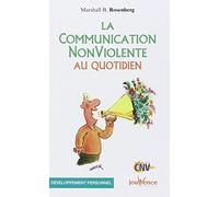 La communication non-violente au quotidien