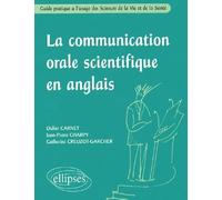La communication orale scientifique en anglais : Guide pratique à l'usage des Sciences de la Vie et de la Santé