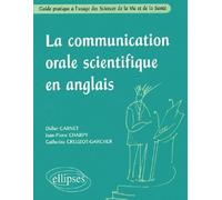 La communication orale scientifique en anglais - Guide pratique à l'usage des Sciences de la Vie et de la Santé - Didier Carnet - Ellipses - broché - Méthode de langue