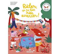 La communication pacifiste - Râler, ça ne fait rien avancer !