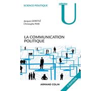 La communication politique - 3e éd