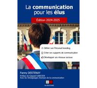 La communication pour les élus - Fanny Destenay - VA Press - broché - Essai