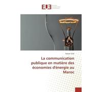 La communication publique en matière des économies d'énergie au Maroc - Hassan TARIK - Universitaires Europeennes - broché - Livre