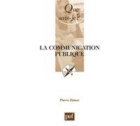 La communication publique - Pierre Zémor - Que Sais-Je - Poche - Essai