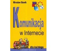 La communication sur Internet pour tous Miros³aw S³awik (Buch auf Polnisch)