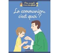 La communion, c'est quoi ?
