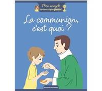 La communion, c'est quoi ? Anne-Sophie Du Bouetiez (Auteur), Aurélie Abolivier (Illustration)