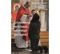 La communion sur la langue, une pratique qui s'impose !