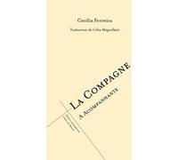 La compagne Cecilia Ferreira (Auteur), Célia Méguellatti (Traduction)