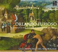 La Compagnia Del Madrigal - Madrigaux Sur Des Poemes De L'Arioste Du Xvie Siecle