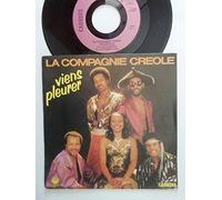 LA COMPAGNIE CREOLE - VIENS PLEURER / MI-YO - 45 TOURS -