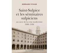 La compagnie de Saint-Sulpice 1900 - 1930. Au coeur de la crise moderniste 1900-1930