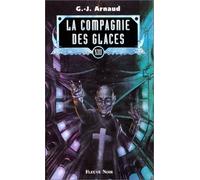 La Compagnie des glaces, tome 13 : Les oubliés de chimère, les cargos-dirigeables du soleil, la guilde des sanguinaires, la croix pirate