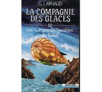 La compagnie des glaces, tome 50 : Les cargos-dirigeables du soleil
