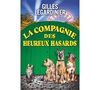 Gilles Legardinier – La compagnie des heureux hasards – Roman – Broché