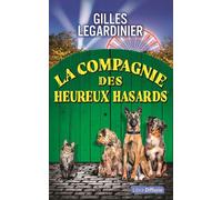 La Compagnie des Heureux Hasards Edition en gros caractères - Gilles Legardinier - Libra Diffusio - broché - Roman