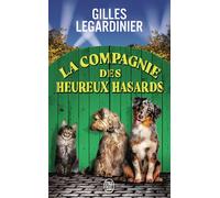 La Compagnie des Heureux Hasards - Gilles Legardinier - J'ai Lu - Poche - Roman