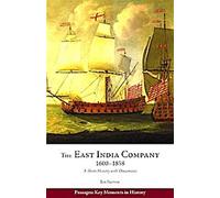 La Compagnie des Indes orientales, 1600-1858