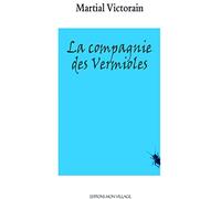 La compagnie des Vermioles
