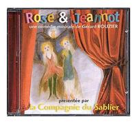 La Compagnie Du Sablier - Rose Et Jeannot