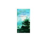 La Compagnie Ou Les mémoires d'un meurtrier - Arabella Edge - Actes sud - broché - Roman