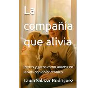 La compañía que alivia: Perros y gatos como aliados en la vida con dolor crónico
