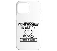 La Compassion en Action | Reconnaissance de la Journée Internationale des infirmières Coque pour iPhone 16 Pro Max