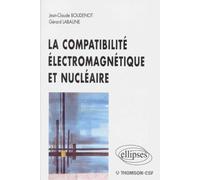 La compatibilité électromagnétique et nucléaire