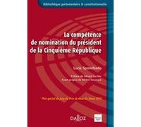 La compétence de nomination du Président de la Ve République Lucie Sponchiado (Auteur)