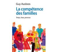 La compétence des familles Temps, chaos, processus - Guy Ausloos - Eres - broché - Livre