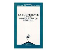 La compétence, mythe, construction ou réalité ? - Minet - L'harmattan - broché - Livre