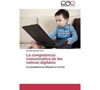 La Competencia Comunicativa De Los Nativos Digitales