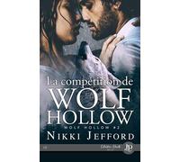 La compétition de Wolf Hollow - Nikki Jefford - Juno Publishing - broché - Roman