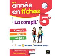 La Compil' 5e (tout-en-un) : français, maths et anglais: tout le programme de 5e en fiches