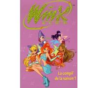 La compil' de la saison 1 : Les pouvoirs de Bloom ; Bienvenue à Magix ; L'université des fées ; La voix de la nature ; La tour nuage ; Le rallye de la rose